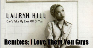 lauryn-hill-youre-just-too-good-to-be-true